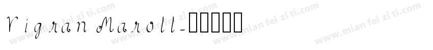 Vigran Maroll字体转换